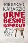 Proizvod Urnebesne komedije i jedna bolna priča