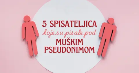 5 spisateljica koje su pisale pod muškim pseudonimom - slika 1