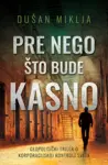 Proizvod Pre nego što bude kasno