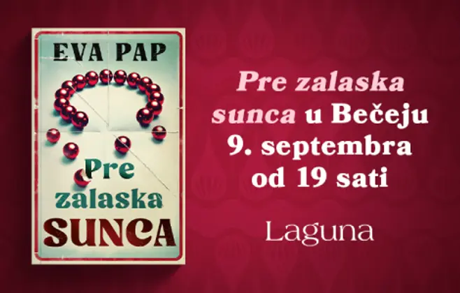 Između stvarnosti i sećanja: promocija romana „Pre zalaska sunca“ Eve Pap u Bečeju 9. septembra