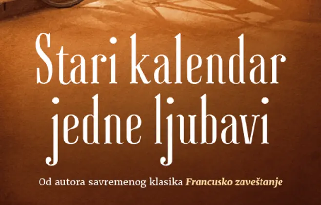 „Stari kalendar jedne ljubavi“ Andreja Makina u prodaji od 26. maja